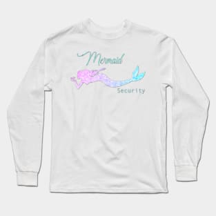 Mermaid Security Long Sleeve T-Shirt